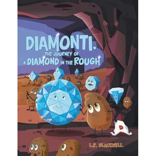 Diamonti, The Journey of a Diamond in the Rough - Paperback