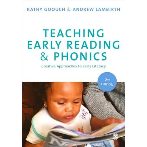 Teaching Early Reading and Phonics: Creative Approaches to Early Literacy - Paperback