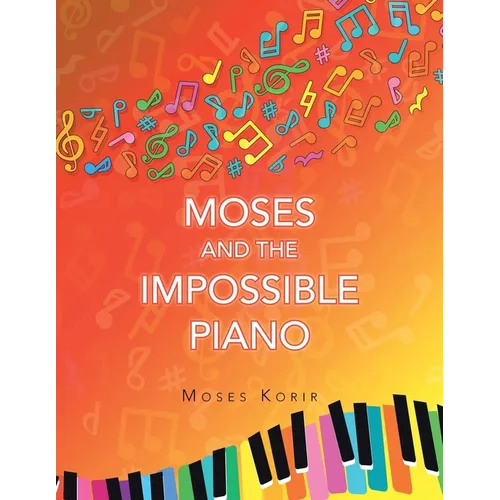 Moses And The Impossible Piano - Paperback