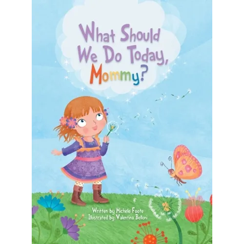 What Should We Do Today, Mommy? - Hardcover