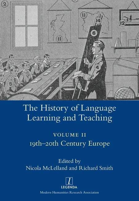 The History of Language Learning and Teaching II: 19th-20th Century Europe - Paperback