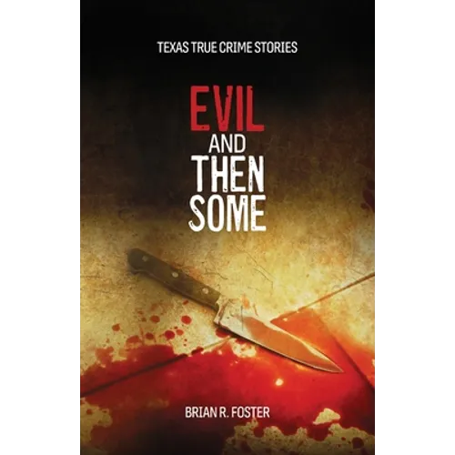 Evil and Then Some - Paperback