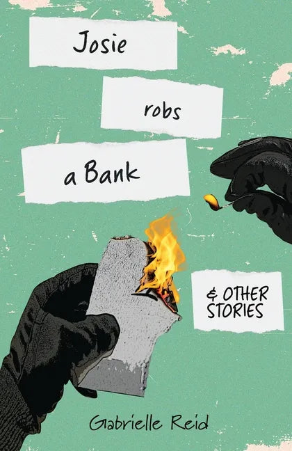 Josie Robs a Bank (and other stories) - Paperback
