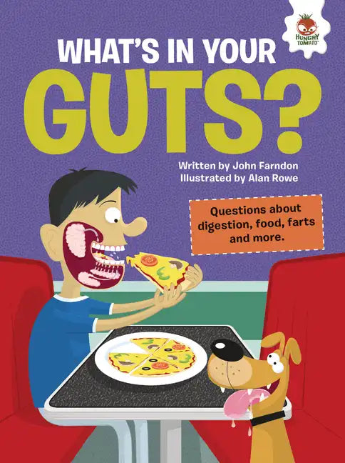 What's in Your Guts?: Questions about Digestion, Food, Farts, and More - Library Binding