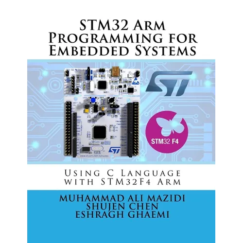 STM32 Arm Programming for Embedded Systems: Using C Language with STM32 Nucleo - Paperback