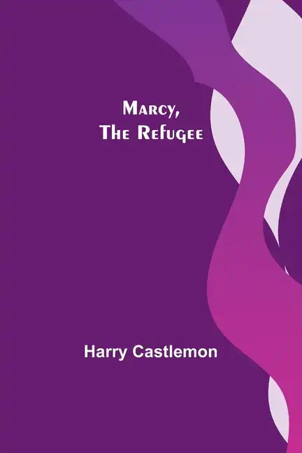 Marcy, the Refugee - Paperback