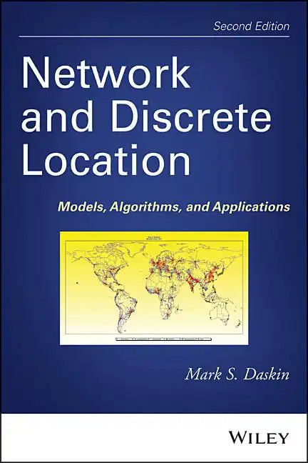 Network and Discrete Location: Models, Algorithms, and Applications - Hardcover