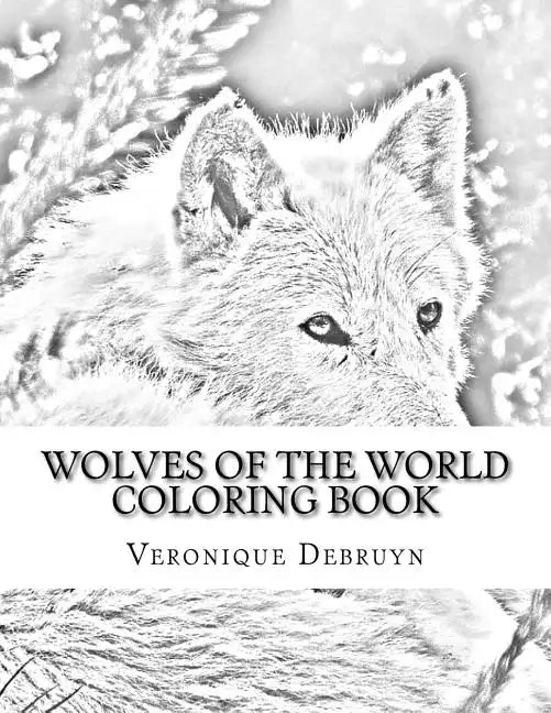 Wolves of the World Coloring Book - Paperback