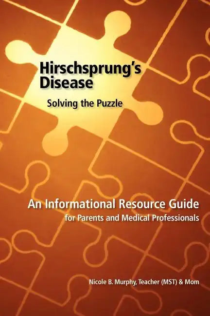 Hirschsprung's Disease - Solving the Puzzle - Paperback