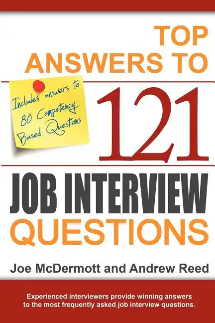 Top Answers to 121 Job Interview Questions - Paperback