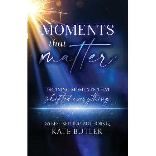 Moments That Matter - Paperback
