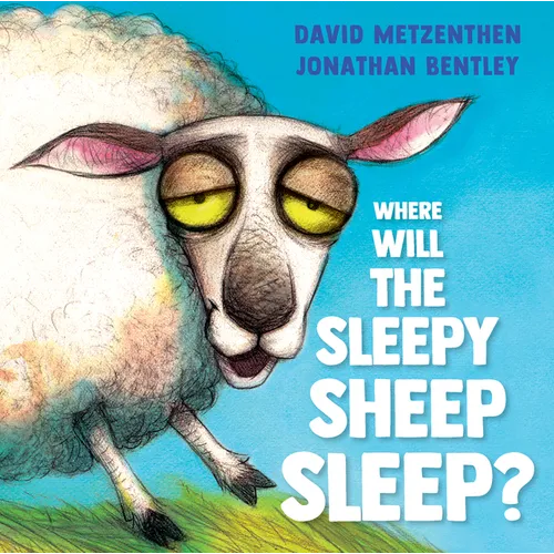 Where Will the Sleepy Sheep Sleep? - Hardcover
