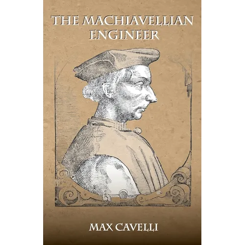 The Machiavellian Engineer - Paperback