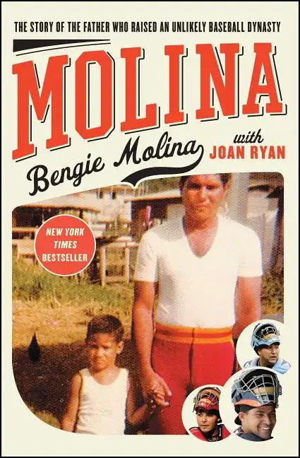 Molina: The Story of the Father Who Raised an Unlikely Baseball Dynasty - Paperback