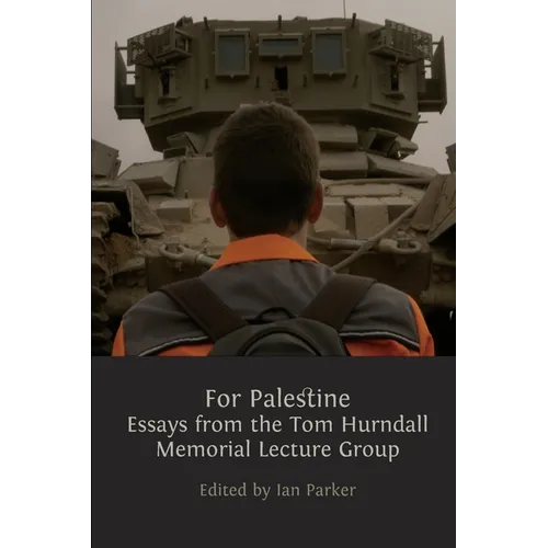 For Palestine: Essays from the Tom Hurndall Memorial Lecture Group - Paperback