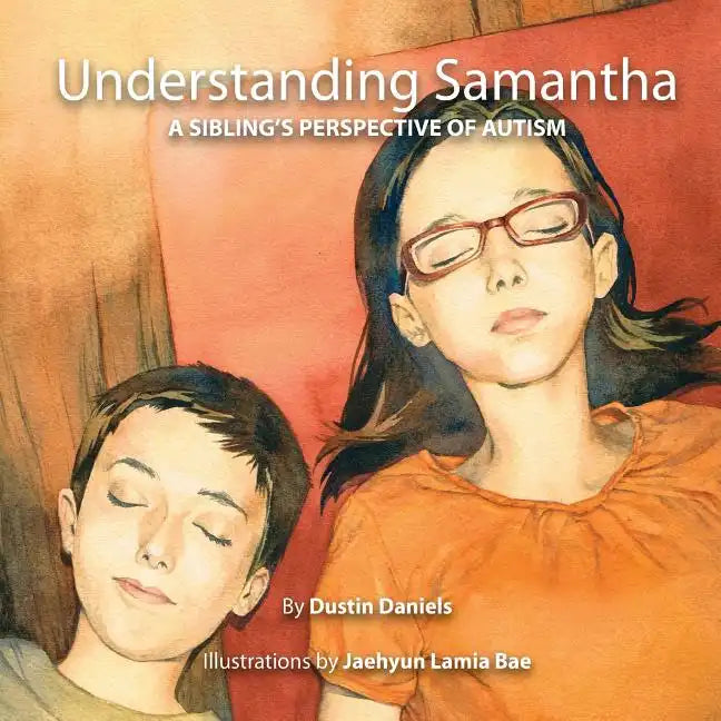 Understanding Samantha: A Sibling's Perspective of Autism - Paperback