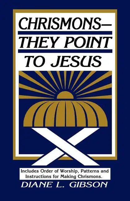 Chrismons - They Point to Jesus - Paperback