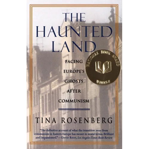 The Haunted Land: Facing Europe's Ghosts After Communism (Pulitzer Prize Winner) - Paperback
