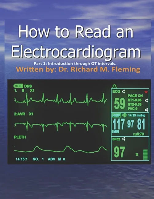 How to Read an Electrocardiogram. - Paperback