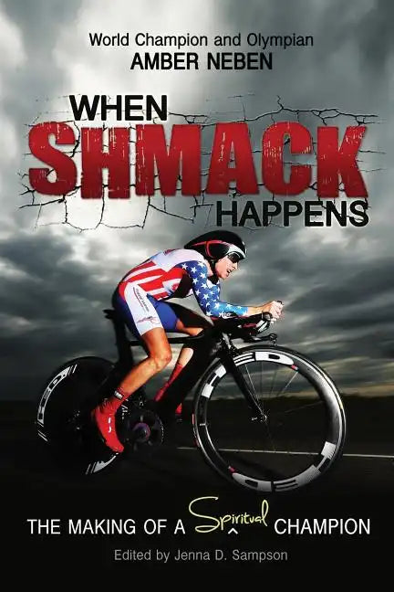 When Shmack Happens: The Making Of A Spiritual Champion - Paperback