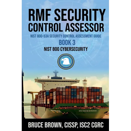 RMF Security Control Assessor NIST 800-53A Security Control Assessment Guide - Paperback