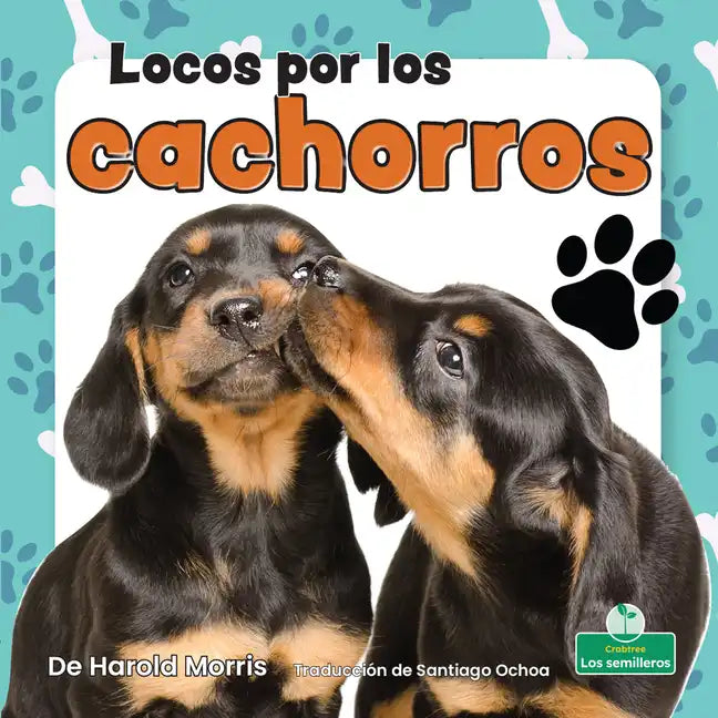 Locos Por Los Cachorros (Crazy about Puppies) - Paperback