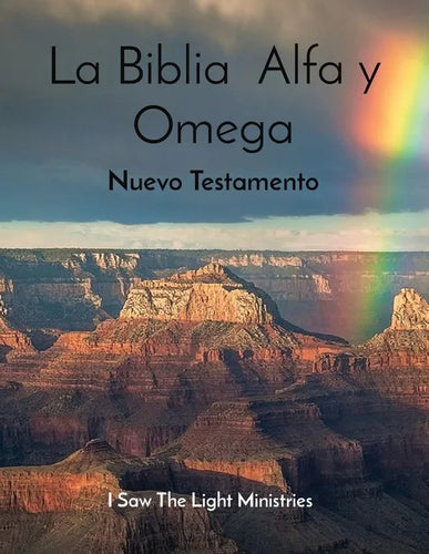 La Biblia Alfa y Omega: Nuevo Testamento - Paperback