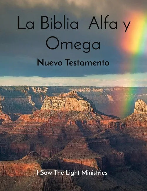 La Biblia Alfa y Omega: Nuevo Testamento - Paperback