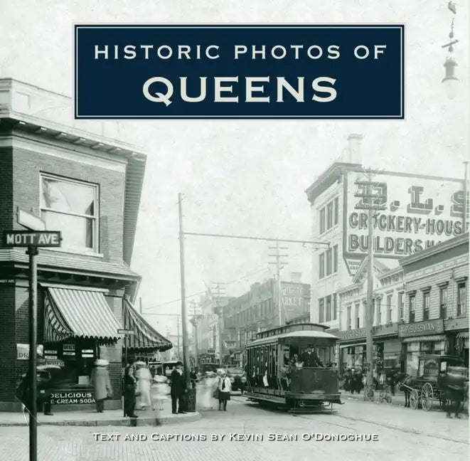 Historic Photos of Queens - Hardcover