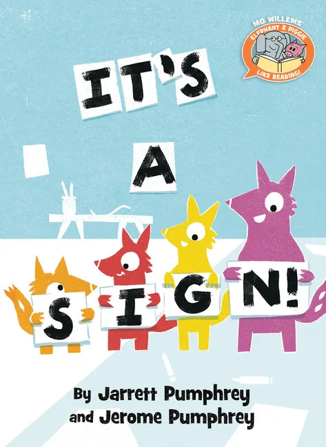 It's a Sign!-Elephant & Piggie Like Reading! - Hardcover