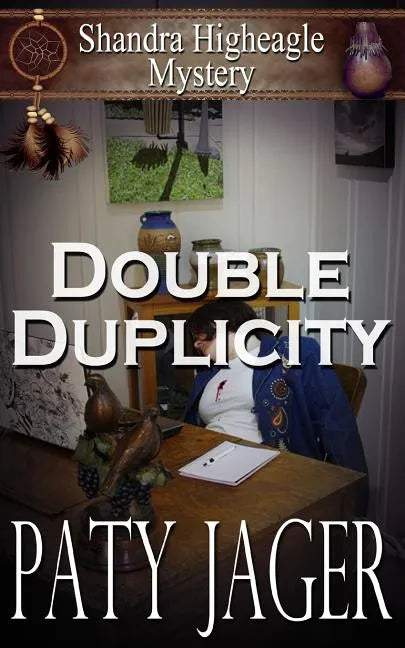 Double Duplicity: A Shandra Higheagle Mystery - Paperback
