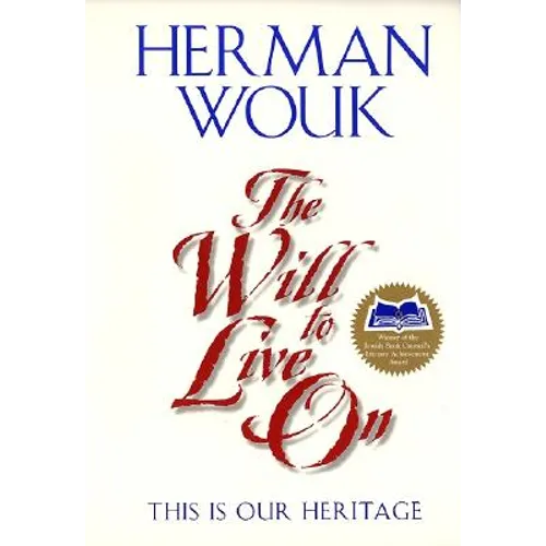 The Will to Live on: This Is Our Heritage - Paperback