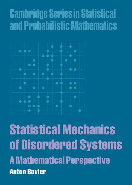 Statistical Mechanics of Disordered Systems: A Mathematical Perspective - Hardcover