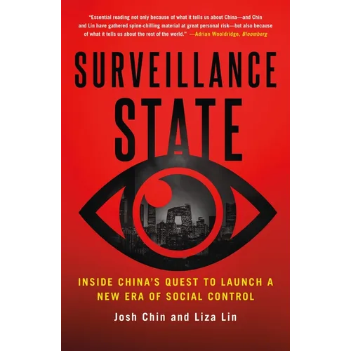 Surveillance State: Inside China's Quest to Launch a New Era of Social Control - Paperback