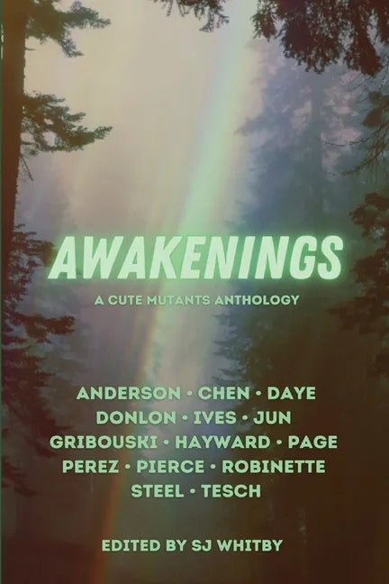 Awakenings: A Cute Mutants Anthology - Paperback