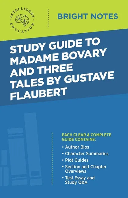 Study Guide to Madame Bovary and Three Tales by Gustave Flaubert - Paperback