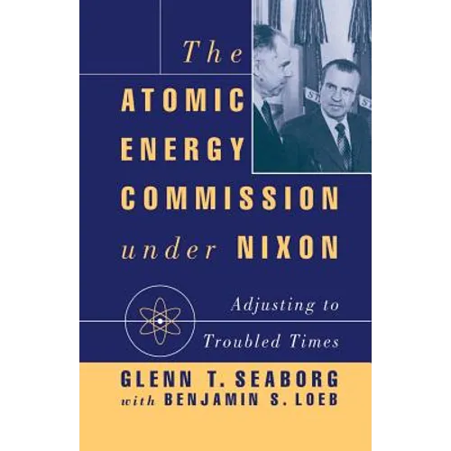 The Atomic Energy Commission Under Nixon - Paperback