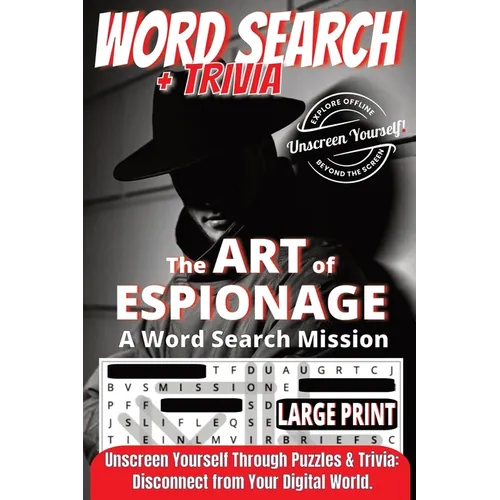 The Art of Espionage: A Word Search Mission by Unscreen Yourself! - Paperback