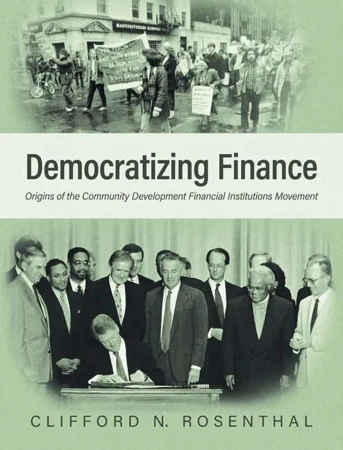 Democratizing Finance: Origins of the Community Development Financial Institutions Movement - Hardcover
