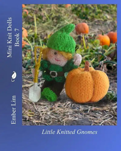 Mini Knit Dolls Book 7: Little Knitted Gnomes - Paperback