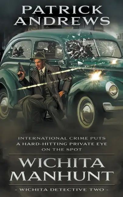 Wichita Manhunt: A Private Eye Series - Paperback
