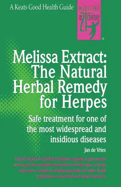 Melissa Extract: The Natural Remedy for Herpes - Paperback