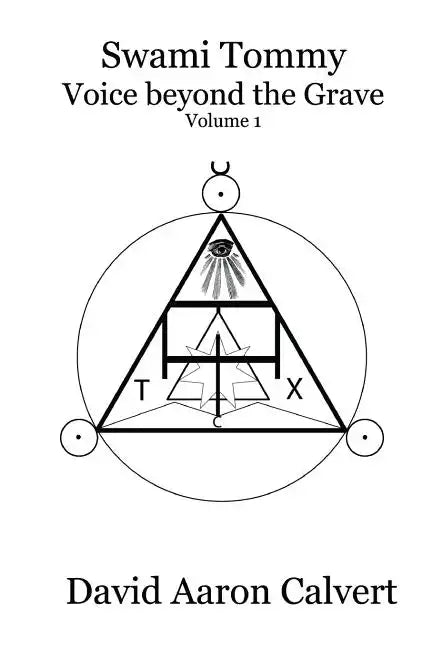 Swami Tommy - Voice Beyond the Grave. Volume 1 - Paperback