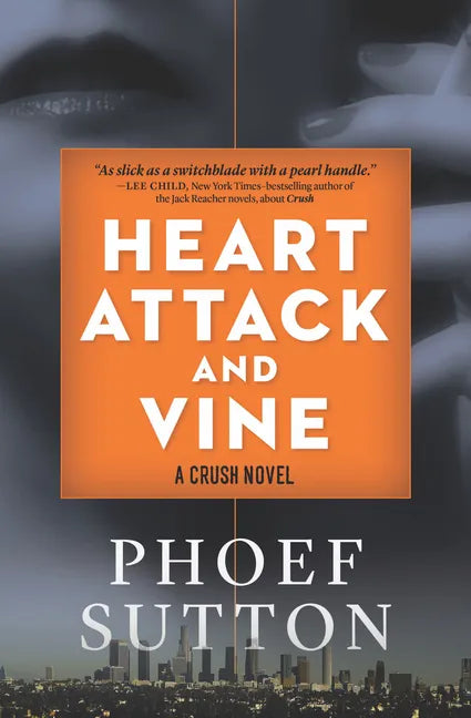 Heart Attack and Vine: A Crush Mystery - Paperback