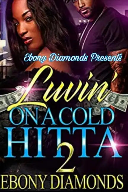 Luvin' on a cold hitta 2 - Paperback