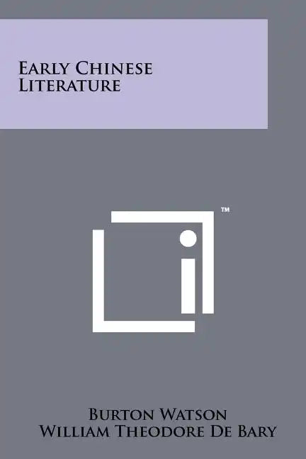 Early Chinese Literature - Paperback