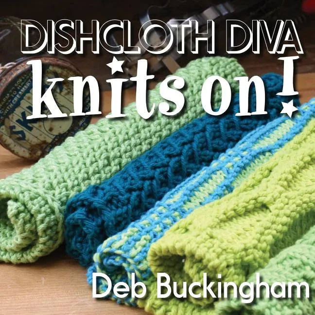Dishcloth Diva Knits On! - Paperback