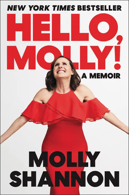 Hello, Molly!: A Memoir - Hardcover