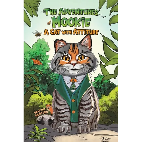 The Adventures of Mookie: A Cat with Attitude - Paperback