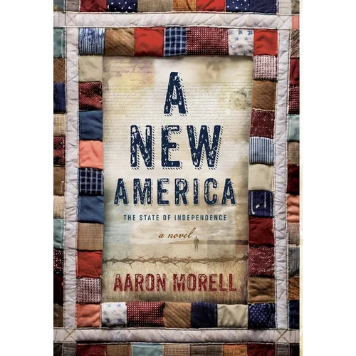 A New America: The State of Independence - Hardcover